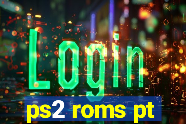 ps2 roms pt-br